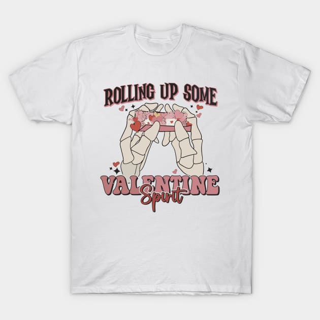 Rolling up some valentine spirit T-Shirt by anonshirt